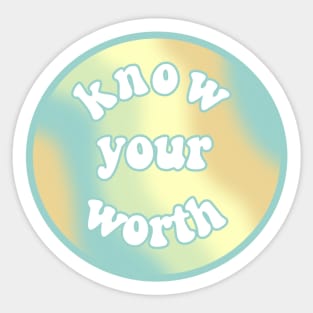 know your worth Sticker